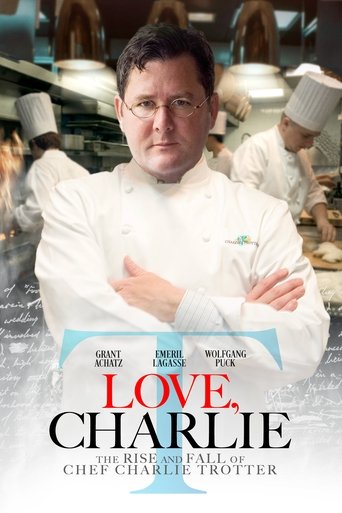 Love, Charlie: The Rise and Fall of Chef Charlie Trotter Poster of Love, Charlie: The Rise and Fall of Chef Charlie Trotter