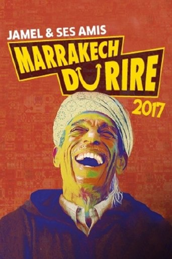 Jamel et ses amis au Marrakech du rire 2017 Poster of Jamel et ses amis au Marrakech du rire 2017