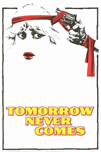 Tomorrow Never Comes Poster of Tomorrow Never Comes