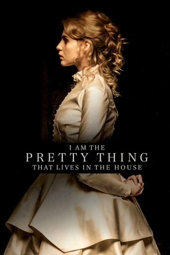 I Am the Pretty Thing That Lives in the House Poster of I Am the Pretty Thing That Lives in the House