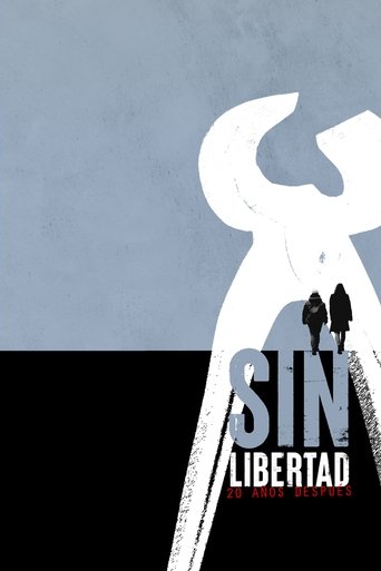 Sin libertad: 20 años después Poster of Sin libertad: 20 años después