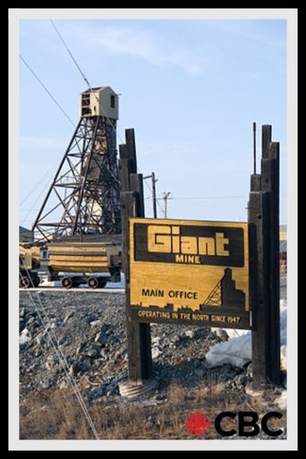 Giant Mine Poster of Giant Mine