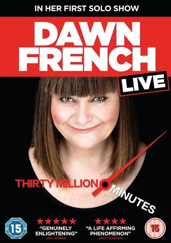 Dawn French Live: 30 Million Minutes Poster of Dawn French Live: 30 Million Minutes