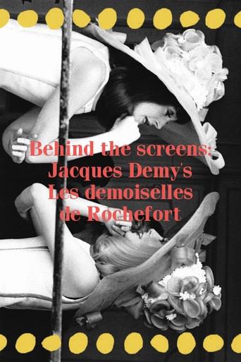 Behind the screens : Jacques Demy's Les demoiselles de Rochefort Poster of Behind the screens : Jacques Demy's Les demoiselles de Rochefort