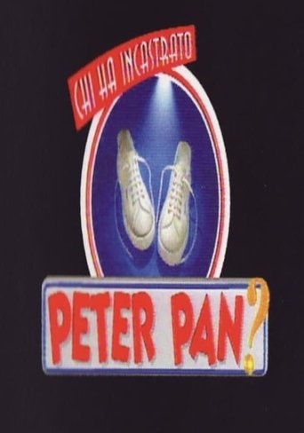 Chi ha incastrato Peter Pan? Poster of Chi ha incastrato Peter Pan?