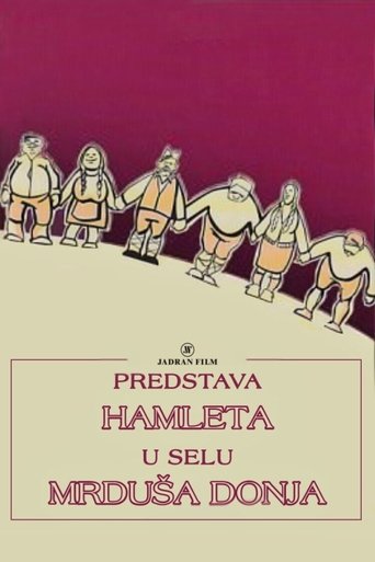 A Performance of Hamlet in the Village of Mrdusa Donja Poster of A Performance of Hamlet in the Village of Mrdusa Donja