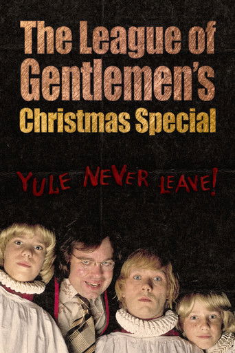 The League of Gentlemen's Christmas Special: Yule Never Leave! Poster of The League of Gentlemen's Christmas Special: Yule Never Leave!