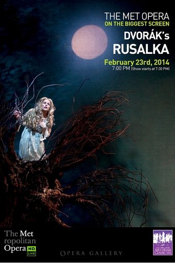 The Metropolitan Opera: Rusalka Poster of The Metropolitan Opera: Rusalka