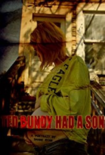 Ted Bundy Had a Son Poster of Ted Bundy Had a Son
