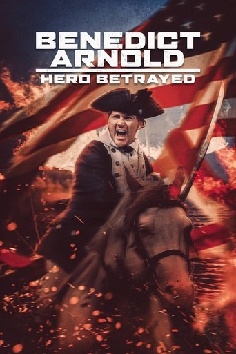 Benedict Arnold: Hero Betrayed Poster of Benedict Arnold: Hero Betrayed