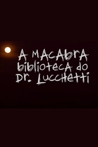 A Macabra Biblioteca do Dr. Lucchetti Poster of A Macabra Biblioteca do Dr. Lucchetti