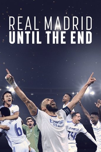 Real Madrid: Until the End Poster of Real Madrid: Until the End