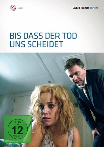 Bis dass der Tod uns scheidet Poster of Bis dass der Tod uns scheidet