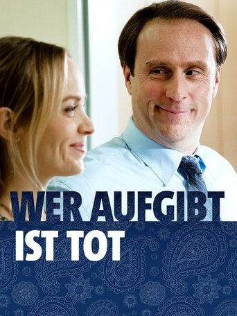 Wer aufgibt ist tot Poster of Wer aufgibt ist tot