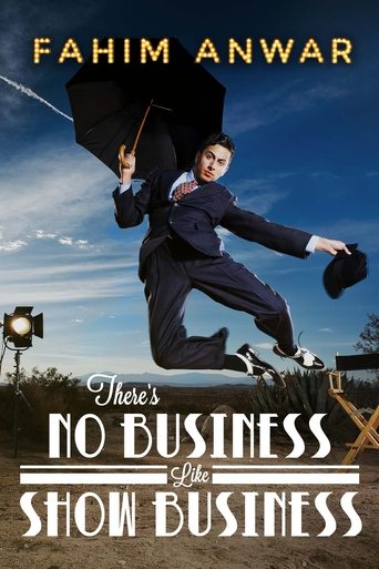 Fahim Anwar: There's No Business Like Show Business Poster of Fahim Anwar: There's No Business Like Show Business