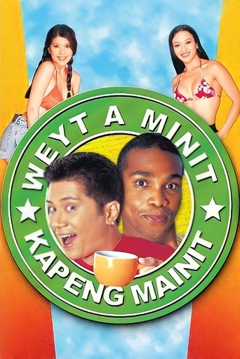 Weyt A Minit, Kapeng Mainit Poster of Weyt A Minit, Kapeng Mainit