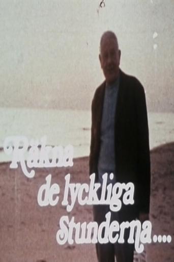 Räkna de lyckliga stunderna blott Poster of Räkna de lyckliga stunderna blott