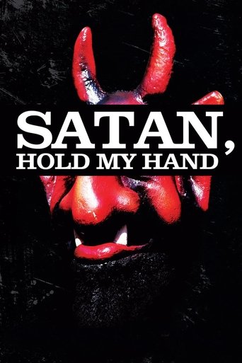 Satan, Hold My Hand Poster of Satan, Hold My Hand