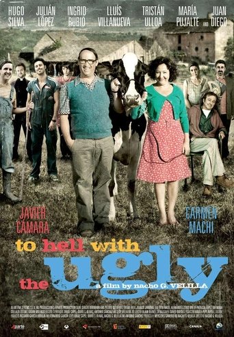 To Hell With The Ugly Poster of To Hell With The Ugly