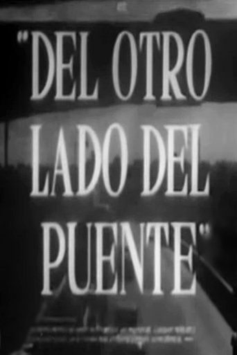 Del otro lado del puente Poster of Del otro lado del puente
