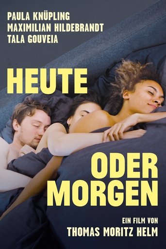 Heute oder morgen Poster of Heute oder morgen