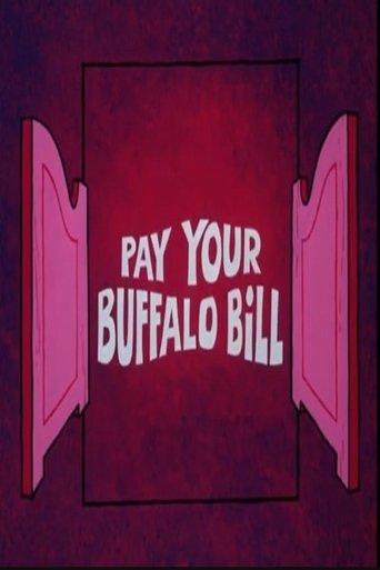 Pay Your Buffalo Bill Poster of Pay Your Buffalo Bill
