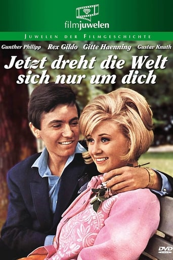 Jetzt dreht die Welt sich nur um dich Poster of Jetzt dreht die Welt sich nur um dich