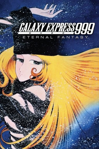 Galaxy Express 999: Eternal Fantasy Poster of Galaxy Express 999: Eternal Fantasy