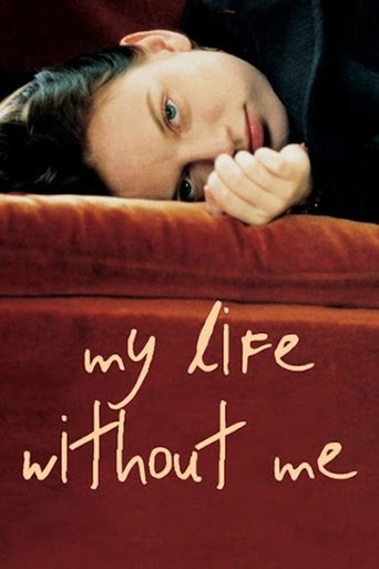 My Life Without Me Poster of My Life Without Me