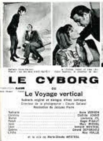 Le Cyborg ou Le Voyage vertical Poster of Le Cyborg ou Le Voyage vertical