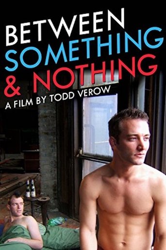 Between Something & Nothing Poster of Between Something & Nothing