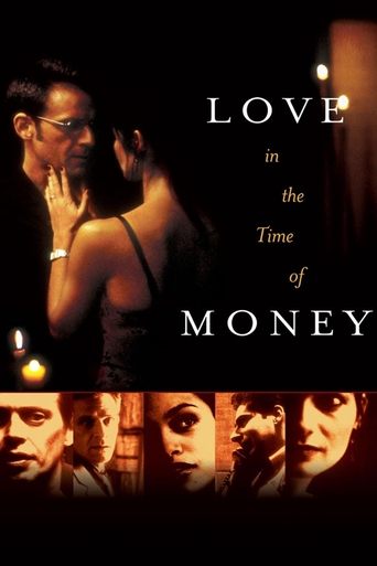 Love in the Time of Money Poster of Love in the Time of Money