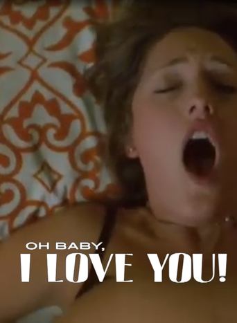 Oh Baby, I Love You! Poster of Oh Baby, I Love You!