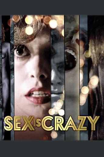 Sex Is Crazy Poster of Sex Is Crazy