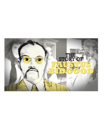 The Story of Faustus Bidgood Poster of The Story of Faustus Bidgood