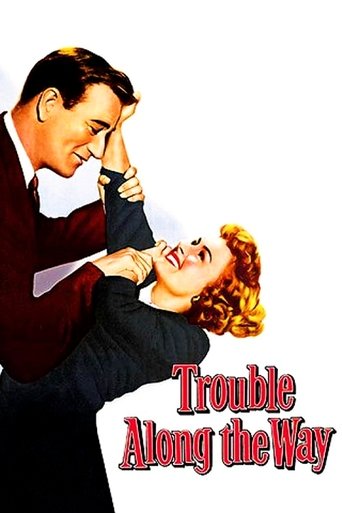 Trouble Along the Way Poster of Trouble Along the Way