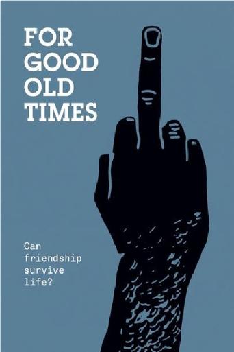 For Good Old Times Poster of For Good Old Times