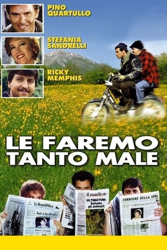 Le faremo tanto male Poster of Le faremo tanto male