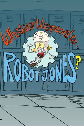 Whatever Happened to... Robot Jones? Poster of Whatever Happened to... Robot Jones?
