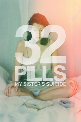 32 Pills: My Sister's Suicide Poster of 32 Pills: My Sister's Suicide
