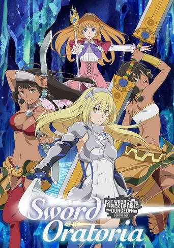 Is It Wrong to Try to Pick Up Girls in a Dungeon? On the Side: Sword Oratoria Poster of Is It Wrong to Try to Pick Up Girls in a Dungeon? On the Side: Sword Oratoria