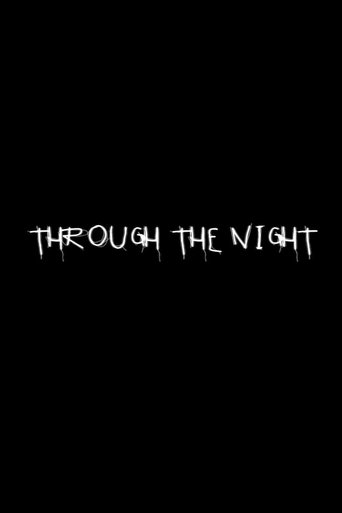 Through the Night Poster of Through the Night