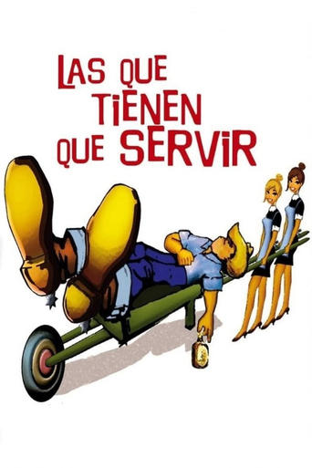Las que tienen que servir Poster of Las que tienen que servir