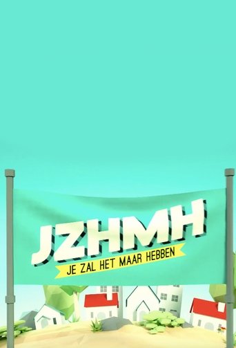 Je Zal Het Maar Hebben Poster of Je Zal Het Maar Hebben