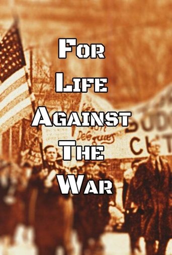 For Life, Against the War Poster of For Life, Against the War