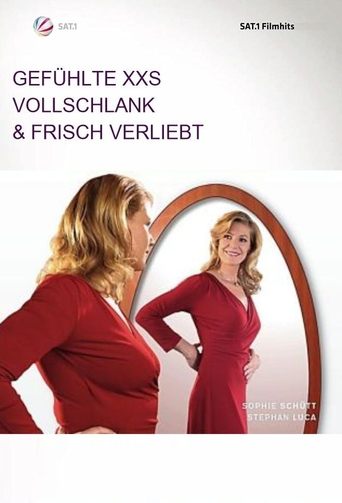 Gefühlte XXS - Vollschlank & frisch verliebt Poster of Gefühlte XXS - Vollschlank & frisch verliebt