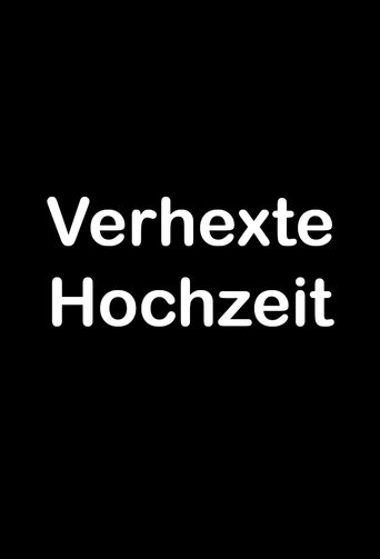 Verhexte Hochzeit Poster of Verhexte Hochzeit