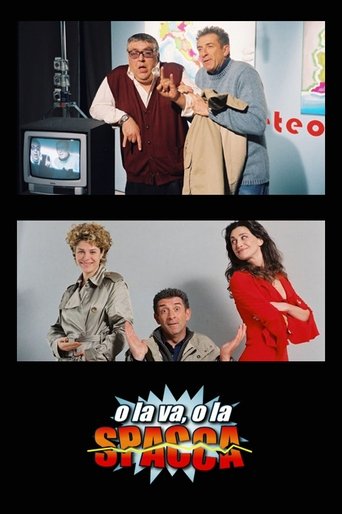 O la va, o la spacca Poster of O la va, o la spacca