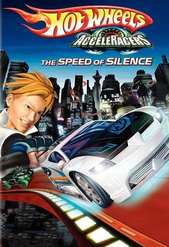 Hot Wheels AcceleRacers: The Speed of Silence Poster of Hot Wheels AcceleRacers: The Speed of Silence