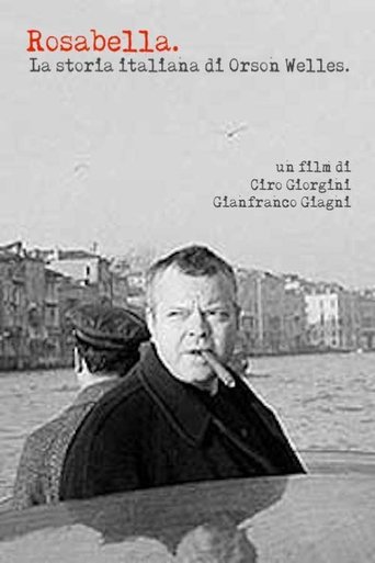 Rosabella - La storia italiana di Orson Welles Poster of Rosabella - La storia italiana di Orson Welles